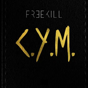 C.Y.M. (Call Your Mama) by Freekill