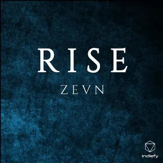 R I S E by Z E V N