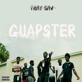 Guapster by Tray Sav