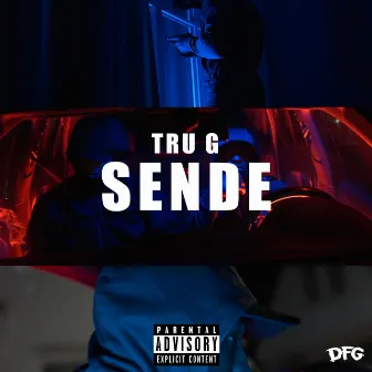 SENDE by Tru G