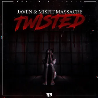 Twisted by Javen