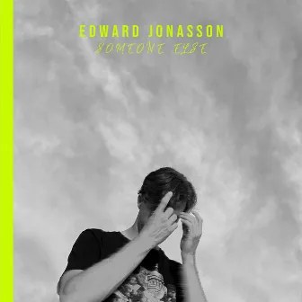 Someone Else by Edward Jonasson