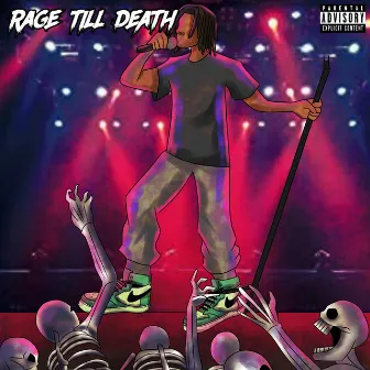 RAGE TILL DEATH by BABYY 4OEE