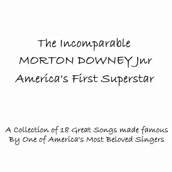 America's First Superstar by Morton Downey