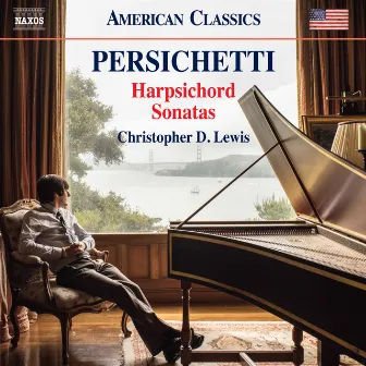 Persichetti: Harpsichord Sonatas Nos. 1, 3, 5, 8 & 9 by Vincent Persichetti