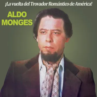 La Vuelta del Trovador Romántico de América by Aldo Monges