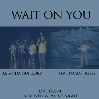 Wait On You by Amanda Guillory