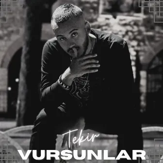 Vursunlar by Tekir