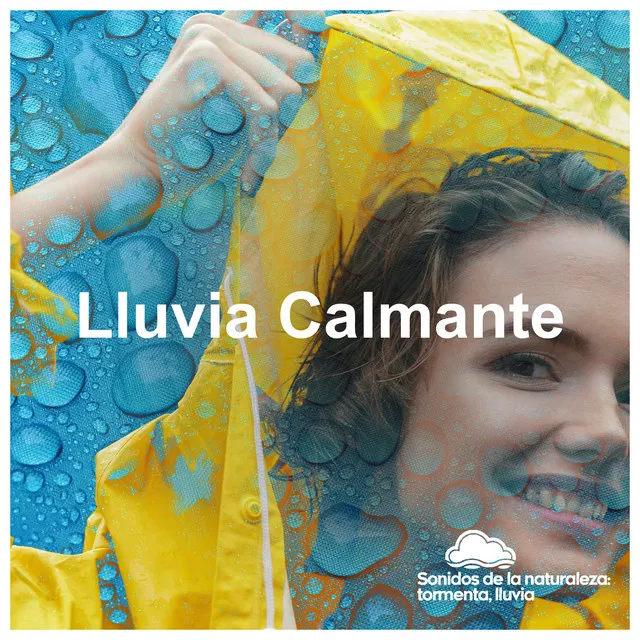 Lluvia Calmante