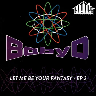 Let Me Be Your Fantasy by Baby D