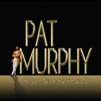 The Paul Howard Project by Pat Murphy