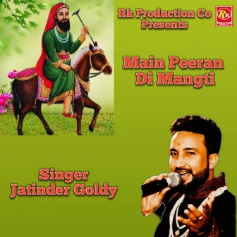 Main Peeran Di Mangti by Jatinder Goldy