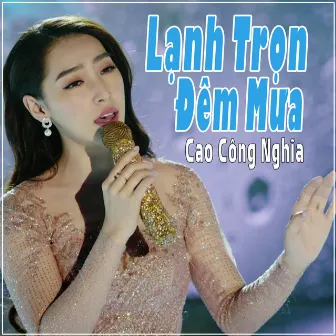 Lạnh Trọn Đêm Mưa by Cao Công Nghĩa