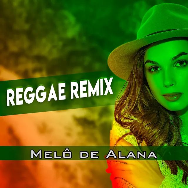 MELÔ DE ALANA - REGGAE ROMÂNTICO