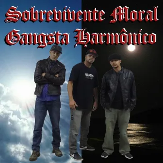 Gangsta Harmonico by Sobrevivente Moral