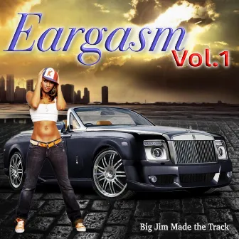 Eargasm, Vol. 1 by Big Jim