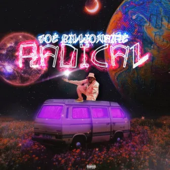 RADICAL by Joe Billionaire