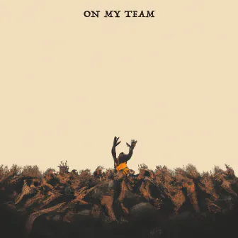 On My Team by Relaye