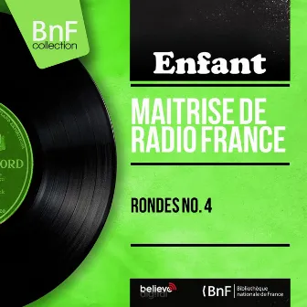 Rondes no. 4 (Mono Version) by Maîtrise de Radio France