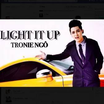 Light It Up by Tronie Ngo