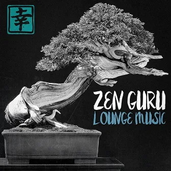 Zen Guru Lounge Music by Unknown Artist