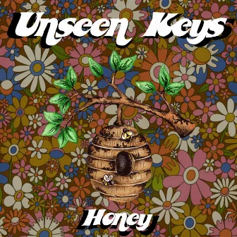 Honey by Unseen Keys