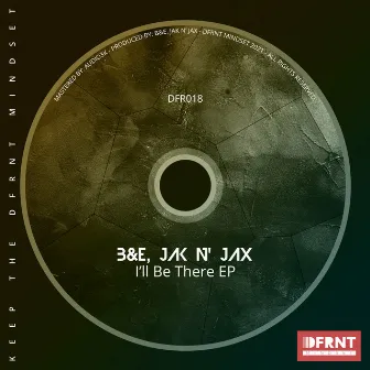 I’ll Be There EP by B&E