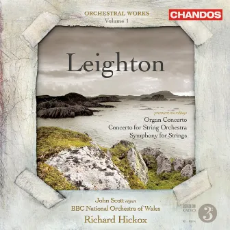 Leighton, K.: Orchestral Music, Vol. 1 - Symphony for Strings / Organ Concerto / Concerto for String Orchestra by Kenneth Leighton