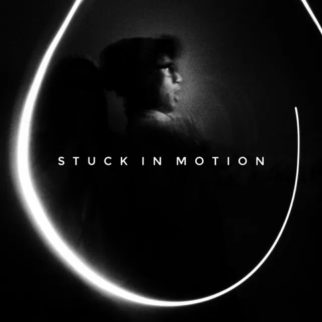 Stuck In Motion