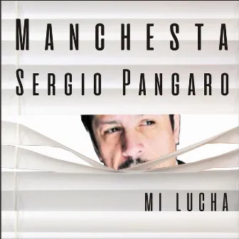 Mi Lucha by Sergio Pangaro