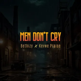 Men Don't Cry by Bethizy