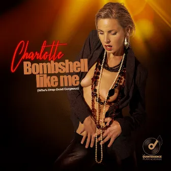 Bombshell Like Me (Who's Drop-Dead Gorgeous?) by Charlotte