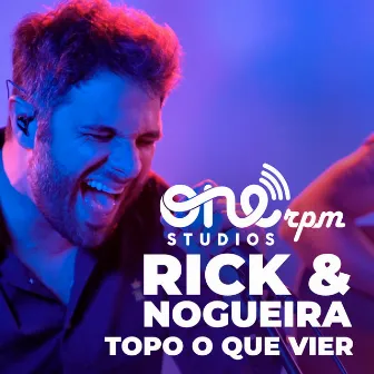 Topo o Que Vier by Rick & Nogueira