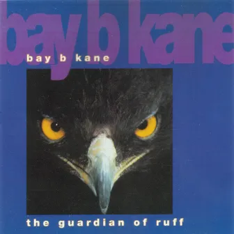 The Guardian of Ruff by Bay B Kane