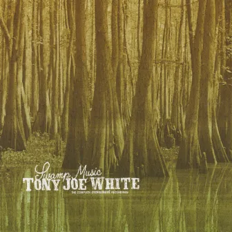 Swamp Music: The Complete Monument Recordings by Tony Joe White