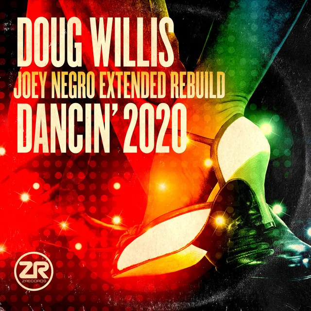 Dancin' 2020 - Joey Negro Disco Rebuild Edit