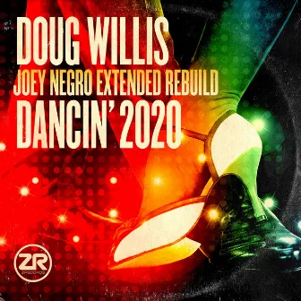 Dancin' 2020 (Joey Negro Disco Rebuild Edit) by Doug Willis