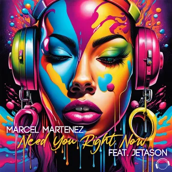 Need You Right Now by Marcel Martenez