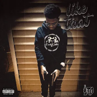 Like That by DTH Luhjay