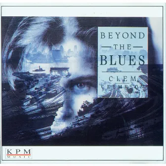 Beyond the Blues by Clem Clempson