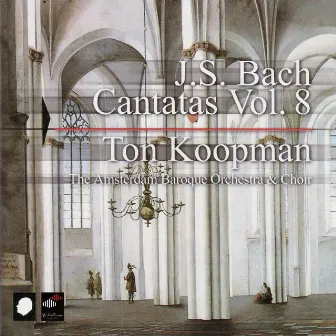 J.S. Bach: Cantatas Vol. 8 by Amsterdam Baroque Orchestra