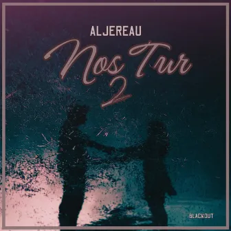 Nos tur dos by ALJEREAU