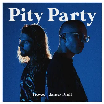 Pity Party by James Droll