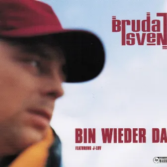 Bin wieder da by Bruda Sven