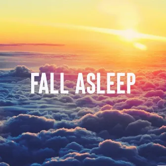 Fall Asleep by Fall Asleep Dreaming