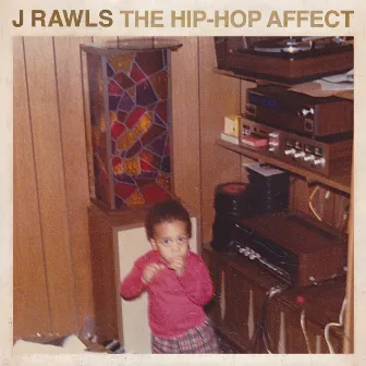 The Hip-Hop Affect by J. Rawls