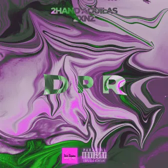 DPR by 2hand aquilaS