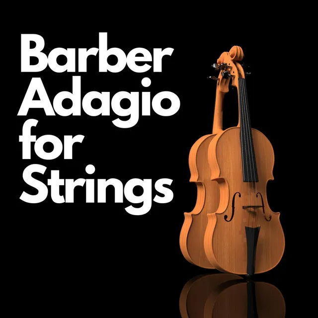 Adagio for Strings, Op. 11a