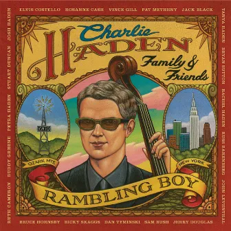 Charlie Haden Family & Friends - Rambling Boy by Charlie Haden