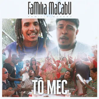 Tô MEC by Família Macabu